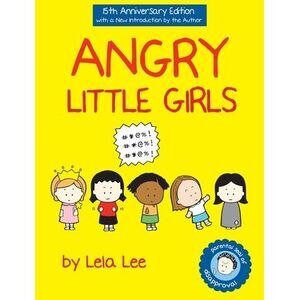 Angry Little Girls -- Lela Lee